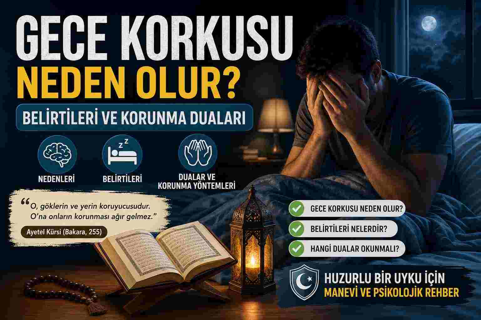 Gece Korkusu Neden Olur? Belirtileri ve Korunma Duaları