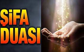 En Etkili Şifa Duası (Arapça, Okunuş ve Anlamı)