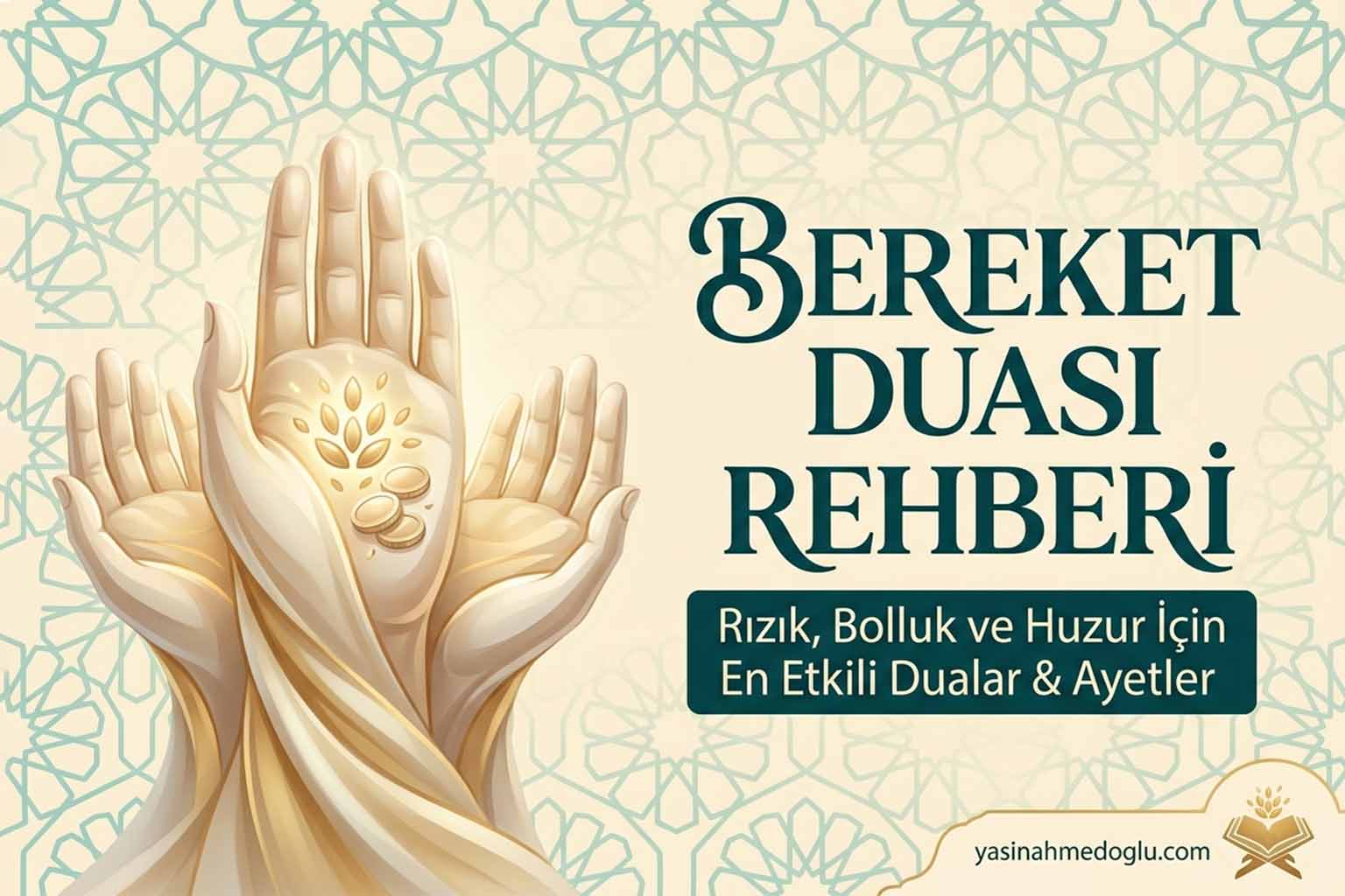 Bereket Duası Nedir? En Etkili Bereket Duaları