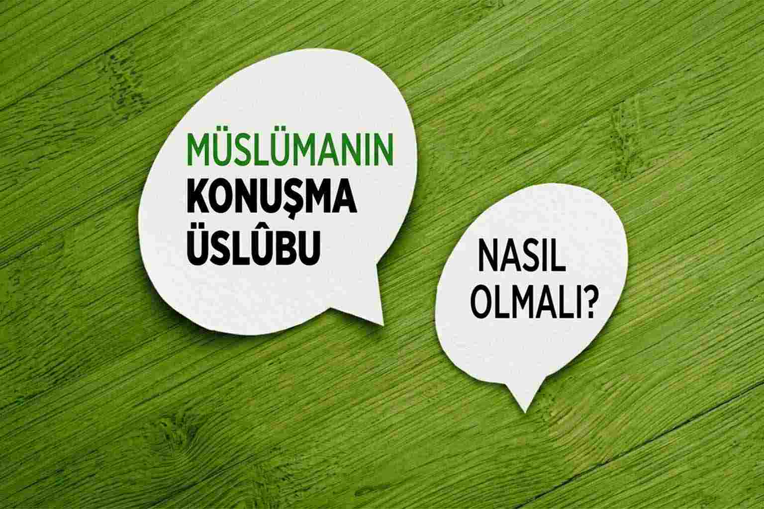 İslam’da Etkili İletişim ve Kur’an’ın Tartışma Adabı